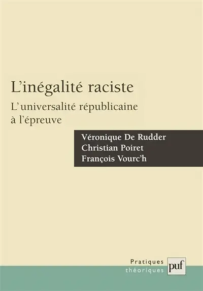 L'inégalité raciste : l'universalité républicaine à l'épreuve