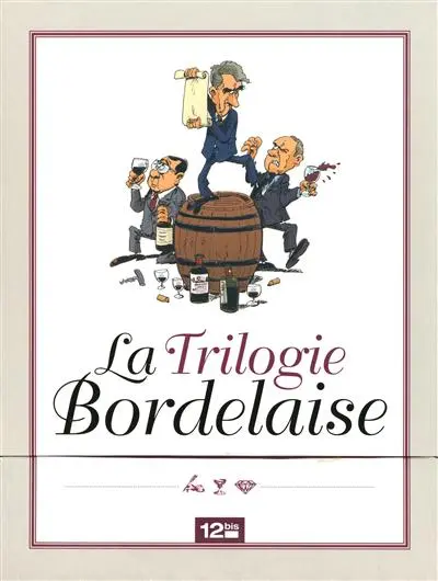 La trilogie bordelaise