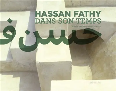 Hassan Fathy dans son temps