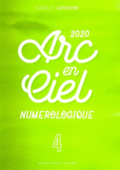 L'Arc en Ciel Numérologique...