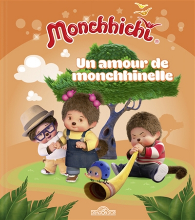 Un amour de Monchhinelle