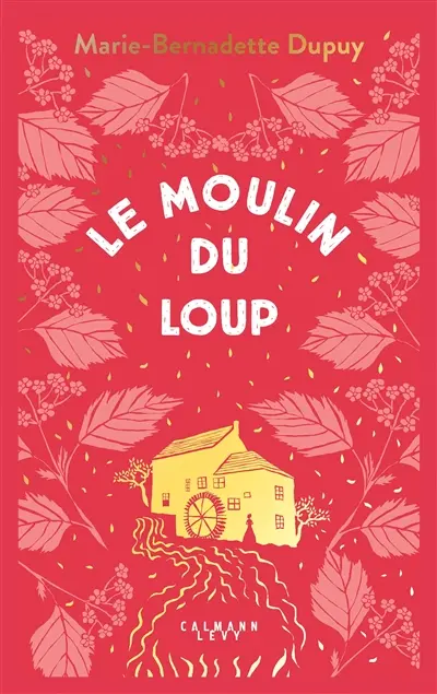 Le moulin du Loup. Vol. 1