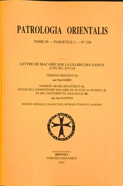 Lettre de Macaire sur la gloire des saints (CGP II-1 2415.6) : version grecque (G), version arabe sinaïtique (S), suivie de l'apophtegme macaire du Bustan Al-Ruhan (J) et de l'historiette analogue (H)