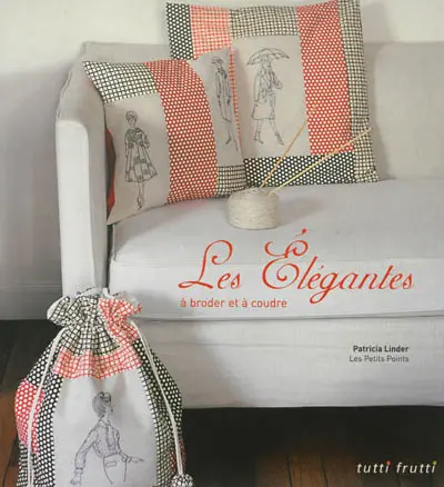 Les élégantes à broder : à broder et à coudre
