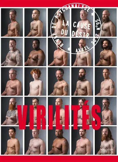 Cause du désir (La), n° 95. Virilités