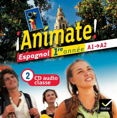 Animate ! espagnol 1re année A1-A2 : 2 CD audio classe