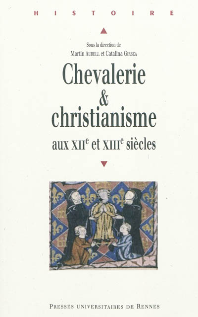 Chevalerie & christianisme aux XIIe et XIIIe siècles