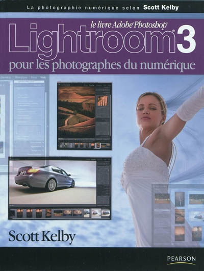 Lightroom 3 pour les photographes du numérique