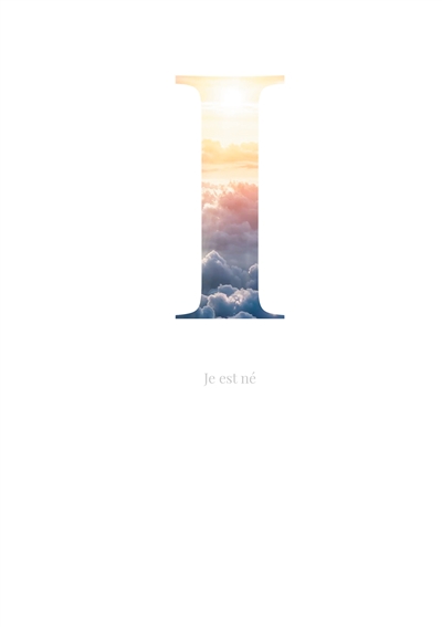 I : Je est né