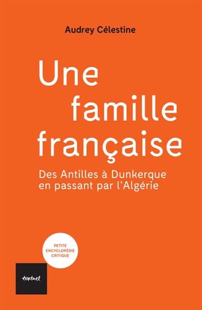 Une famille française : des Antilles à Dunkerque en passant par l'Algérie