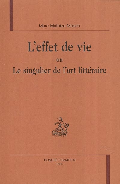 L'effet de vie ou Le singulier de l'art littéraire
