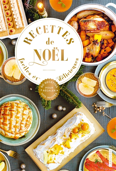 Recettes de Noël faciles et...