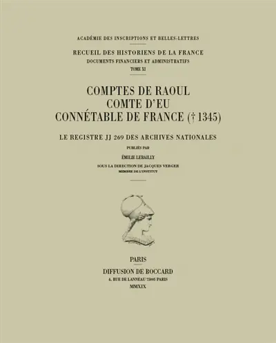 Comptes de Raoul, comte d'Eu, connétable de France (mort en 1345) : le registre JJ 269 des archives nationales