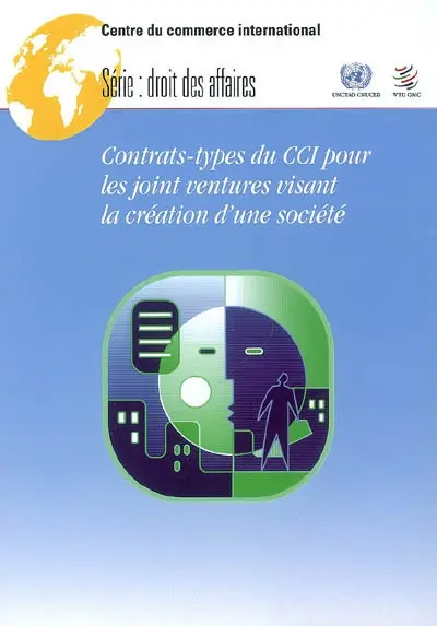 Contrats-types du CCI pour les joint ventures visant la création d'une société