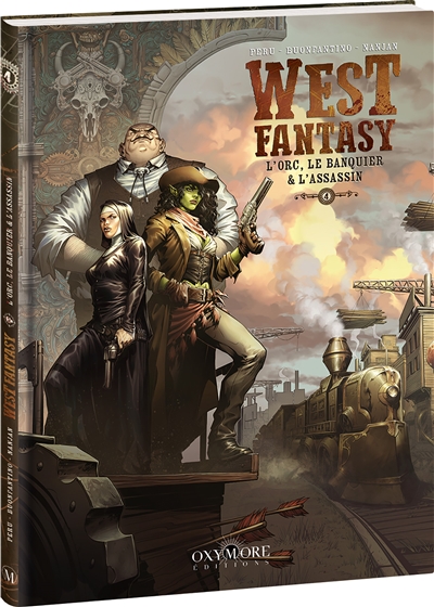 West fantasy. Vol. 4. L'orc, le banquier & l'assassin