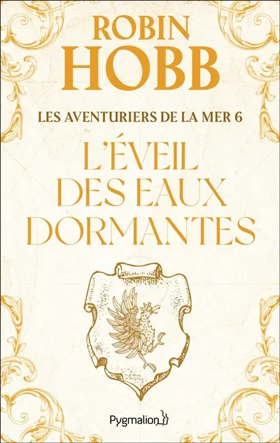 Les aventuriers de la mer. Vol. 6. L'éveil des eaux dormantes
