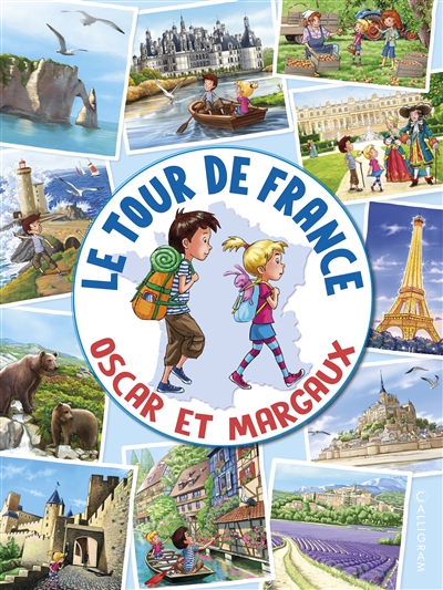 Les voyages d'Oscar et Margaux. Le tour de France, Oscar et Margaux