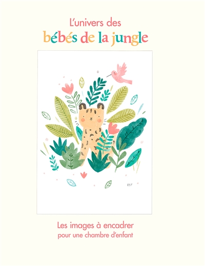 L'univers des bébés de la jungle : les images à encadrer pour une chambre d'enfant