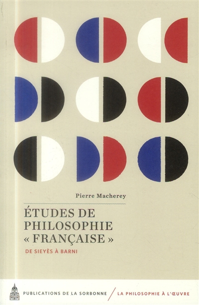 Etudes de philosophie française : de Sieyès à Barni