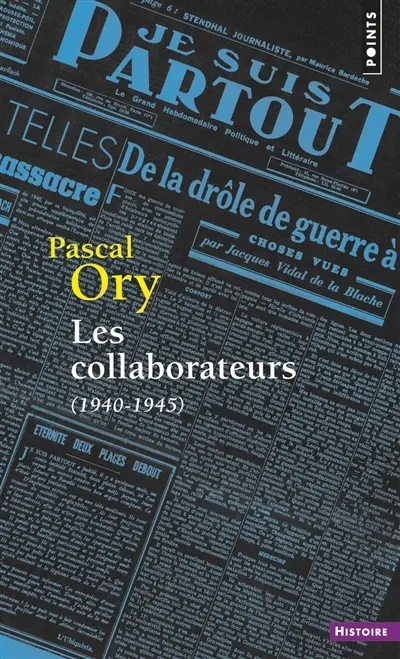Les collaborateurs : 1940-1945