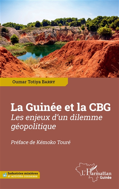 La Guinée et la CBG : les enjeux d'un dilemme géopolitique
