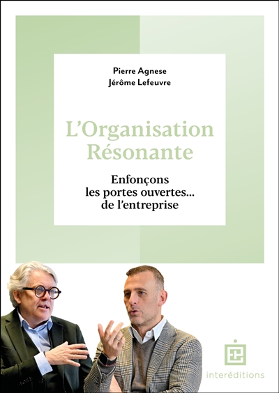 L'organisation résonnante : enfonçons les portes ouvertes... de l'entreprise