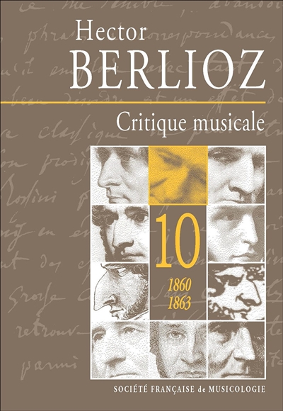 Critique musicale : 1823-1863. Vol. 10. 1860-1863