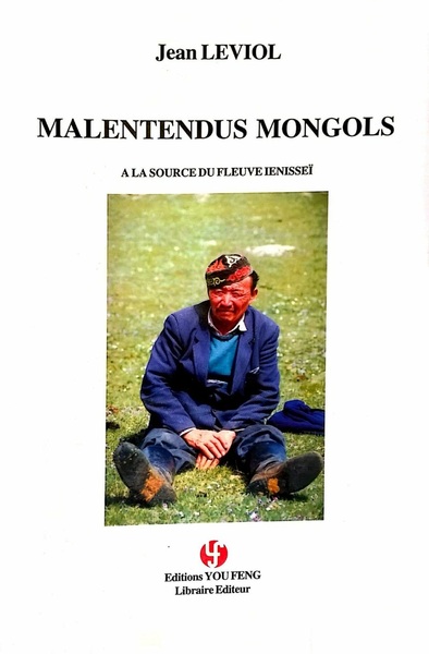 Malentendus mongols : à la source du fleuve Ienisseï