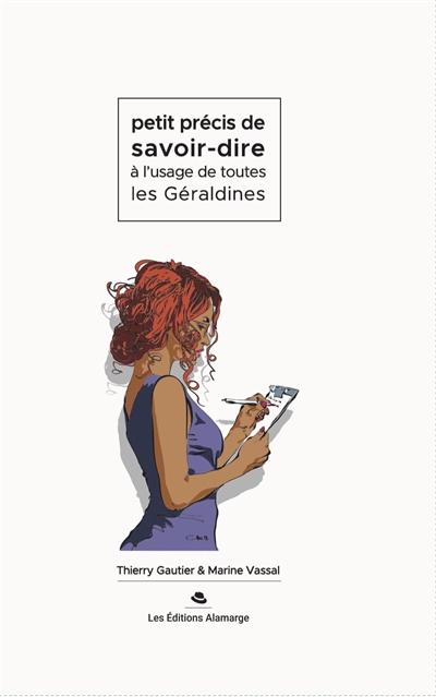 Petit précis de savoir-dire à l'usage de toutes les Géraldines