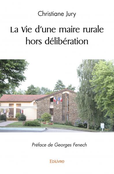 La vie d'une maire rurale...