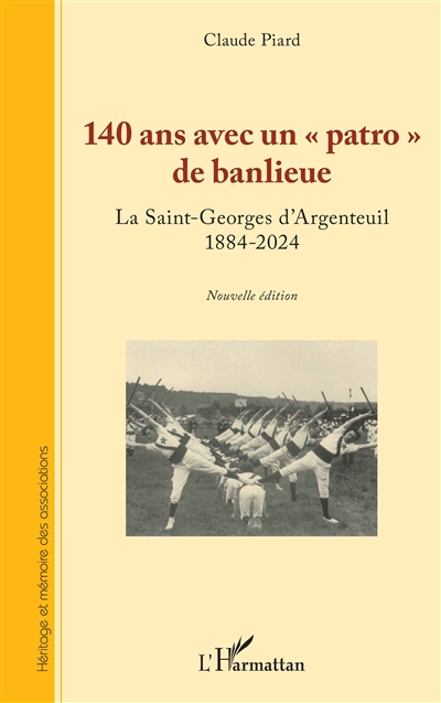 140 ans avec un patro de banlieue : la Saint-Georges d'Argenteuil : 1884-2024