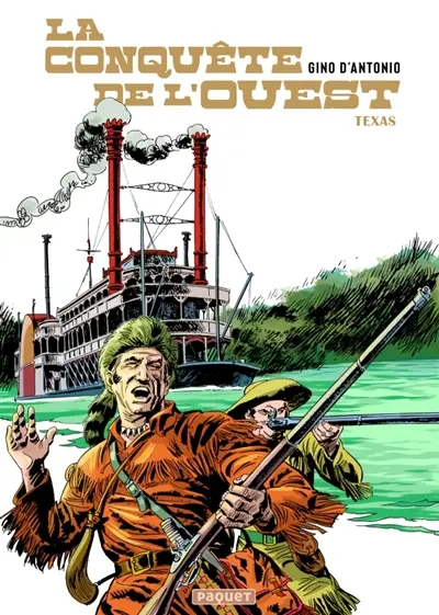 La conquête de l'Ouest. Vol. 2. Texas