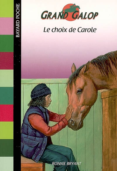 Grand galop : Le choix de Carole