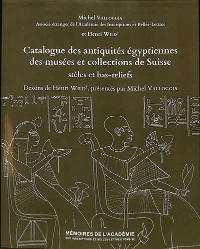 Catalogue des antiquités égyptiennes des musées et collections de Suisse : stèles et bas-reliefs