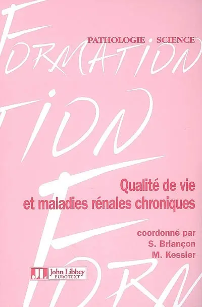 Qualité de vie et maladies rénales chroniques : satisfactions des soins et autres PROs