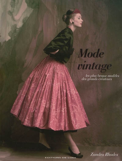 Mode vintage : les plus beaux modèles des plus grands créateurs
