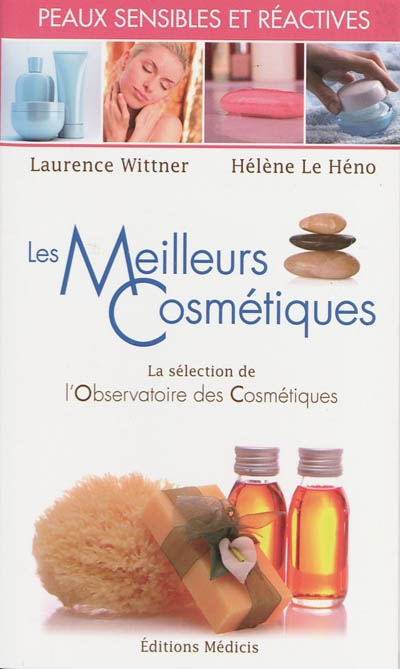 Les meilleurs cosmétiques : peaux sensibles et réactives : la sélection de l'Observatoire des cosmétiques
