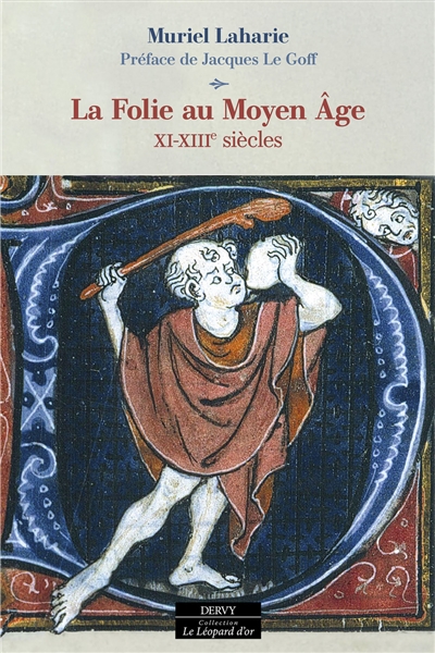 La folie au Moyen Age :...