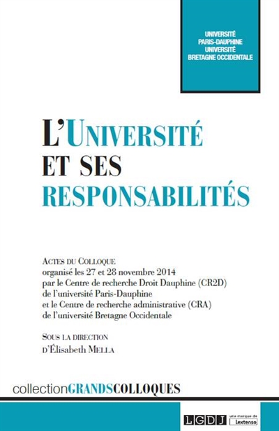 L'université et ses responsabilités : actes du colloque organisé les 27 et 28 novembre 2014