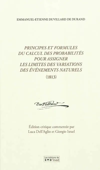 Principes et formules du calcul des probabilités pour assigner les limites des variations des événements naturels (1813)