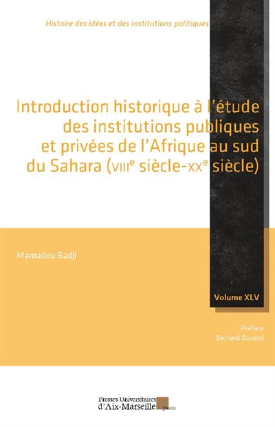 Introduction historique à l'étude des institutions publiques et privées de l'Afrique au sud du Sahara : VIIIe-XXe siècle