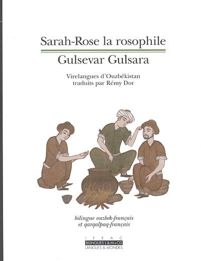 Sarah-Rose la rosophile : virelangues d'Ouzbékistan. Gulsevar Gulsara : O'zbekiston tez aytishlari