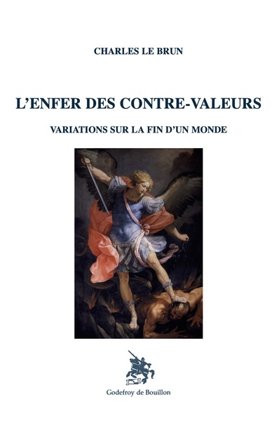 L'enfer des contre-valeurs : variations sur la fin d'un monde