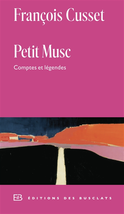 Petit musc : comptes et légendes