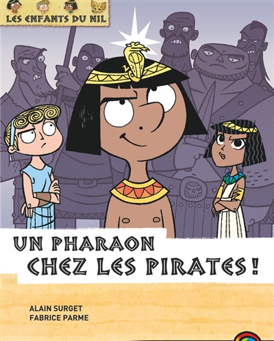 Les enfants du Nil. Vol. 9. Un pharaon chez les pirates !