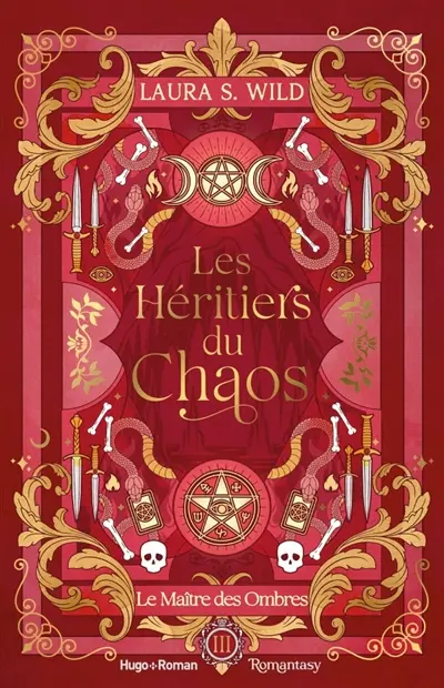 Les héritiers du chaos. Vol. 3. Le maître des ombres