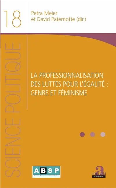 La professionnalisation des luttes pour l'égalité : genre et féminisme