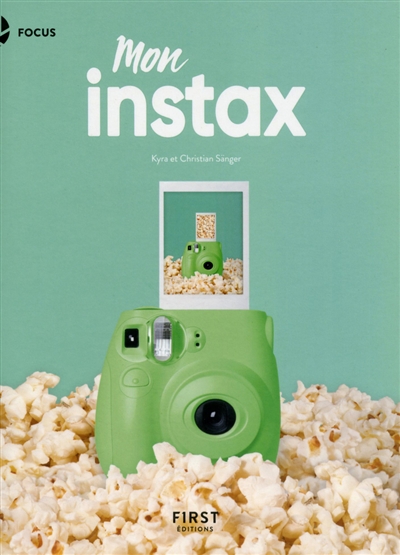 Mon Instax : pour Instax Mini 8, 9, 70, 90, Square et Wide