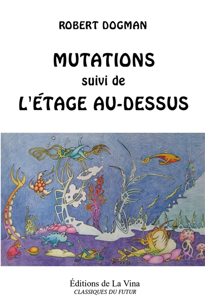 Mutations : suivi de l'Etage au-dessus