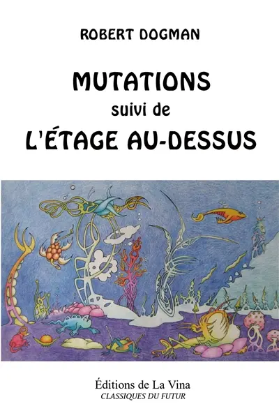 Mutations : suivi de l'Etage au-dessus